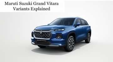 Maruti Suzuki Grand Vitara Variants Explained - Which One To Choose?