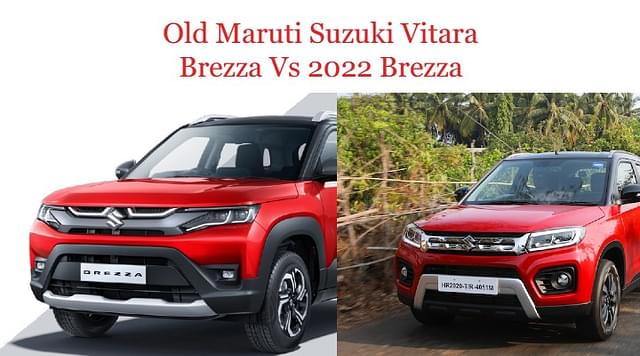 Maruti Suzuki Old Vitara Brezza Vs 2022 Brezza -...