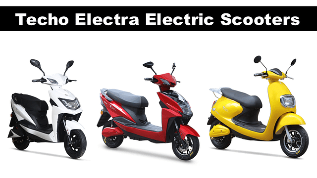 Heard About Techo Electra? They Sell Electric Scooters In India