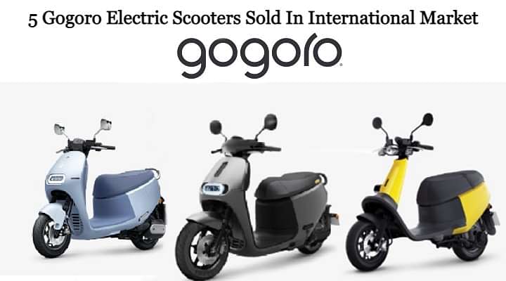 Here Are Some Of The Gogoro E-Scooters Sold In International Market