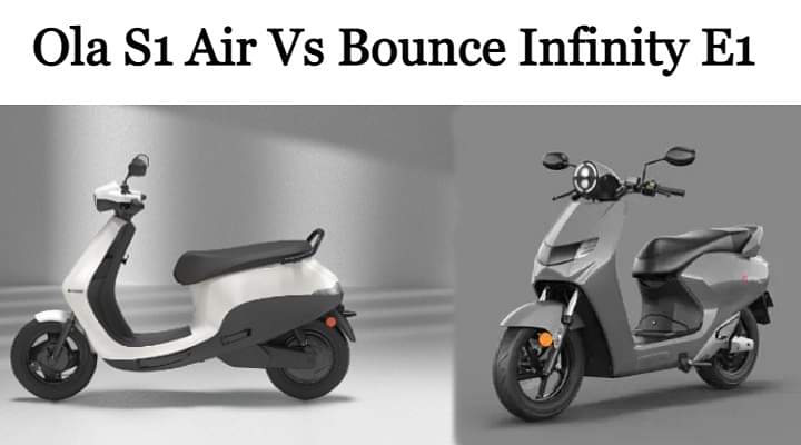 Ola S1 Air Vs Bounce Infinity E1 - Battle Of Budget Electric Scooters Ola S1 Air Vs Bounce Infinity E1 - Battle Of Budget Electric Scooters