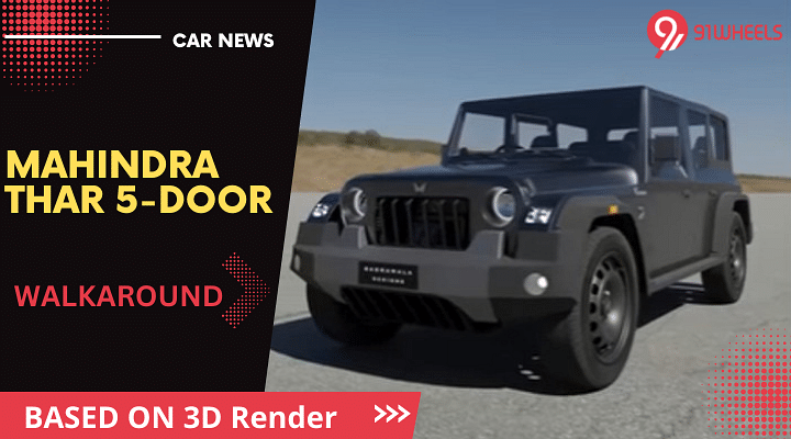 Mahindra Thar 5-Door Exterior Walkaround Based On 3D Render