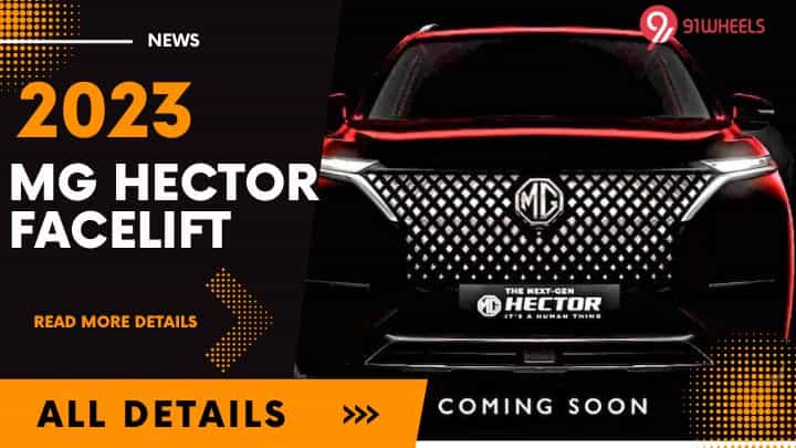 2023 MG Hector Facelift To Be Offered In 3 Variants Only? Details 2023 MG Hector Facelift To Be Offered In 3 Variants Only? Details