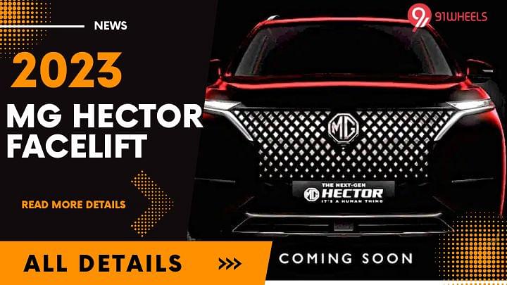 2023 MG Hector Facelift To Be Offered In 3 Variants Only? Details