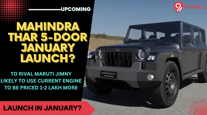 5-door Mahindra Thar Launch in Jan'23? Or Is It RWD Thar With 1.5 Diesel?