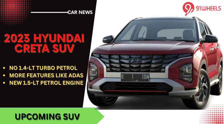 2023 Hyundai Creta SUV To Get More Power & Features 2023 Hyundai Creta SUV To Get More Power & Features