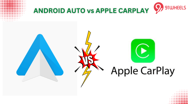 What Is Android Auto And Apple CarPlay - Read All Differences Here