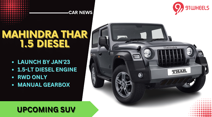Why Does 2023 Mahindra Thar 2WD 1.5 Diesel Make Sense?