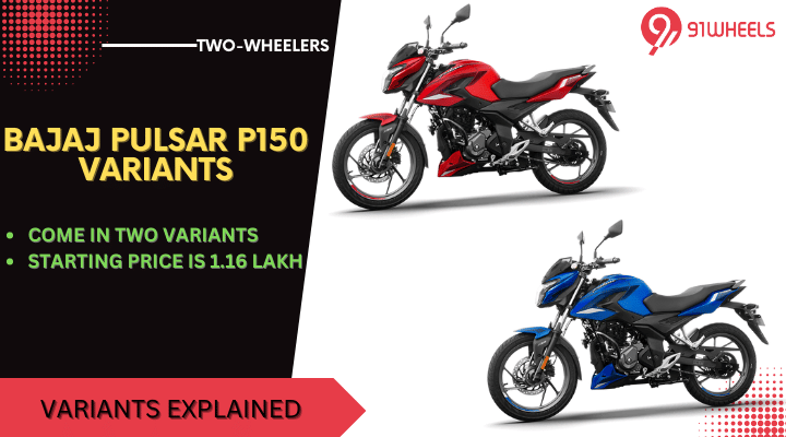 Bajaj Pulsar P150 Variants Explained - Here Are The Differences They Get Bajaj Pulsar P150 Variants Explained - Here Are The Differences They Get