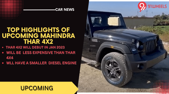 Top Highlight Of The Upcoming Mahindra Thar 4X2 - Launch In 2023 Top Highlight Of The Upcoming Mahindra Thar 4X2 - Launch In 2023