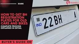 How To Get BH Registration Plates for Old Cars And Bikes