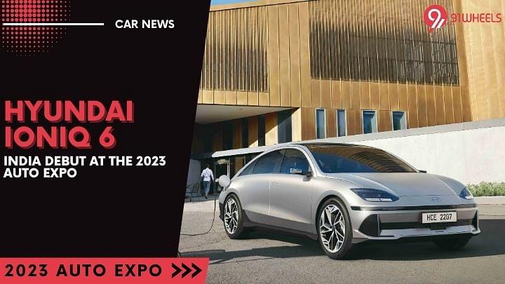 Hyundai To Showcase Ioniq 6 At The 2023 Auto Expo