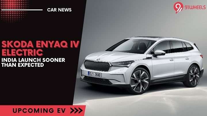 Skoda Enyaq iV Electric India Launch Sooner Than Expected