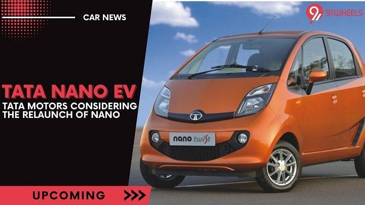 Tata Motors Considering The Relaunch Of Nano As An EV