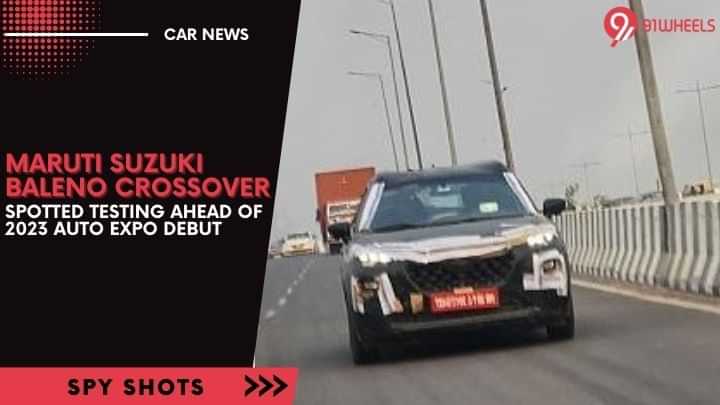 Maruti Suzuki Baleno Crossover Spotted Testing ahead of 2023 Auto Expo Debut