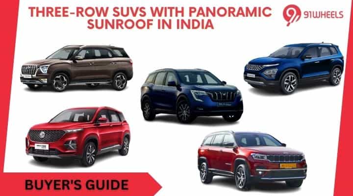 Three-Row SUVs With Panoramic Sunroof In India Three-Row SUVs With Panoramic Sunroof In India