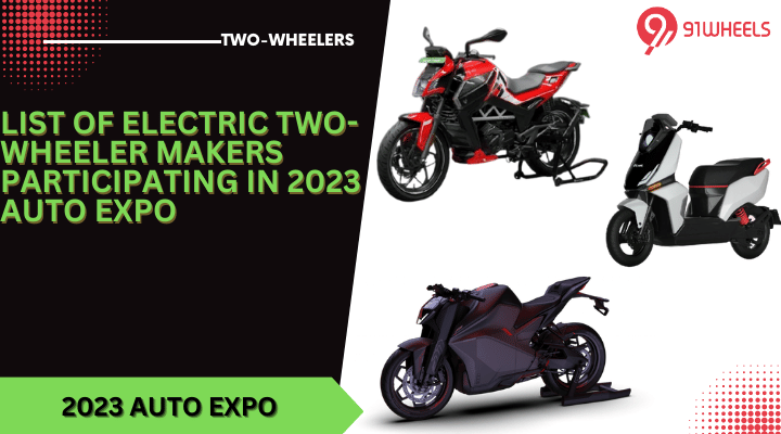 List Of Electric Two-Wheeler Makers Coming In 2023 Auto Expo Motor Show List Of Electric Two-Wheeler Makers Coming In 2023 Auto Expo Motor Show