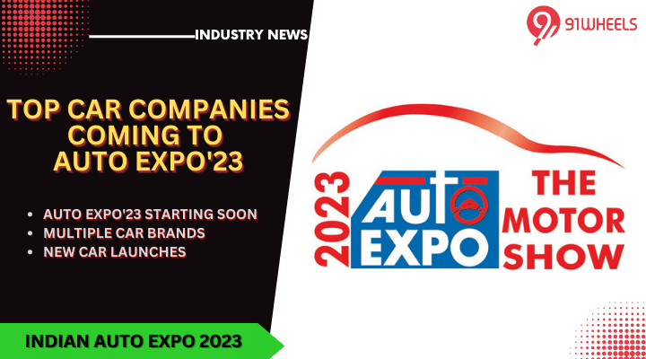 Indian Auto Expo'23 - List Of Top Car Companies Participating Indian Auto Expo'23 - List Of Top Car Companies Participating