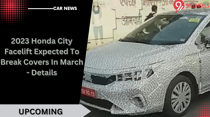 2023 Honda City Facelift Expected To Break Covers In March - Details