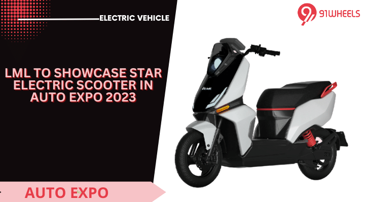 LML To Showcase Star Electric Scooter In Auto Expo 2023 LML To Showcase Star Electric Scooter In Auto Expo 2023