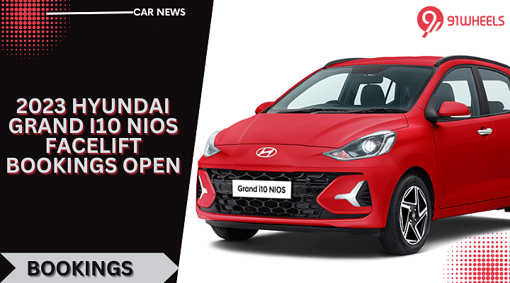 2023 Hyundai Grand i10 NIOS Facelift Bookings Open - Launch Soon