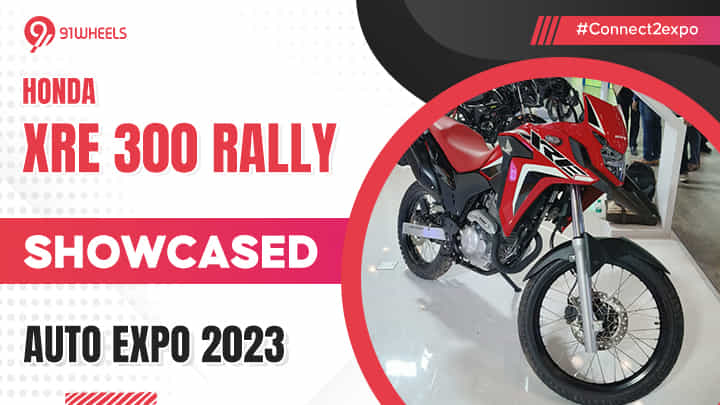 Honda XRE 300 Rally Showcased at the 2023 Auto Expo: India Launch? Honda XRE 300 Rally Showcased at the 2023 Auto Expo: India Launch?