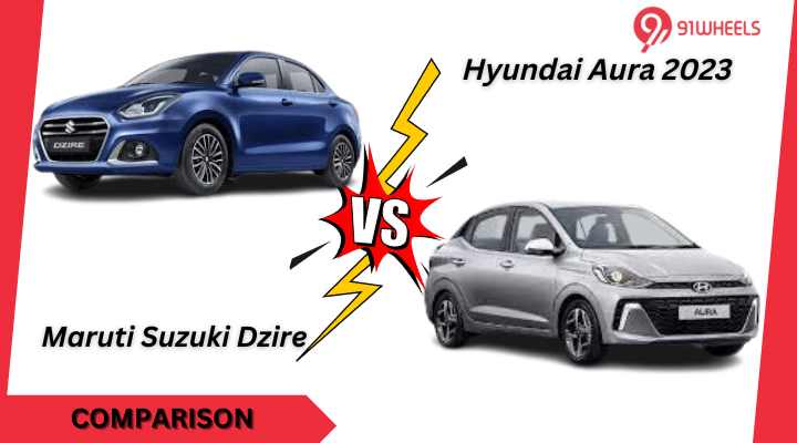 Maruti Suzuki Dzire Vs Hyundai Aura 2023 Facelift: What's Better For You? Maruti Suzuki Dzire Vs Hyundai Aura 2023 Facelift: What's Better For You?
