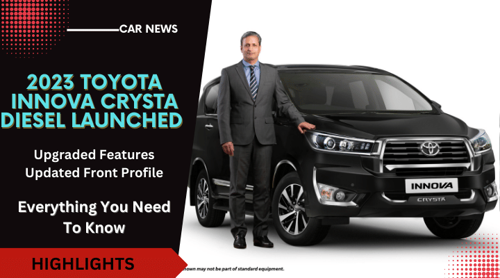 2023 Innova Crysta Diesel Unveiled: Read Everything That's New 2023 Innova Crysta Diesel Unveiled: Read Everything That's New