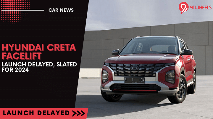 Hyundai Creta Facelift Launch Delayed, Slated For 2024