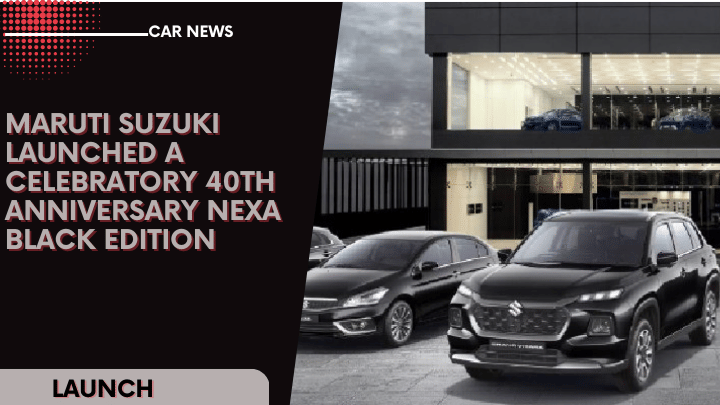Maruti Suzuki Launched A Celebratory 40th Anniversary Nexa Black Edition Maruti Suzuki Launched A Celebratory 40th Anniversary Nexa Black Edition
