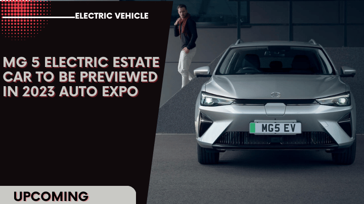 MG 5 Electric Estate Car To Be Previewed In 2023 Auto Expo MG 5 Electric Estate Car To Be Previewed In 2023 Auto Expo
