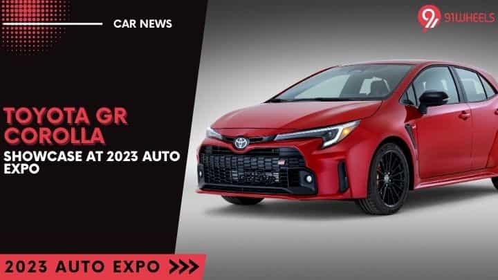 Toyota To Showcase GR Corolla Hatch At 2023 Auto Expo Toyota To Showcase GR Corolla Hatch At 2023 Auto Expo