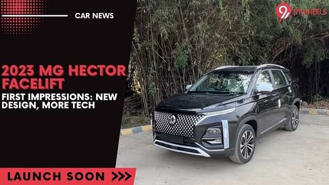 2023 MG Hector Facelift First Impressions: New Design, More Tech