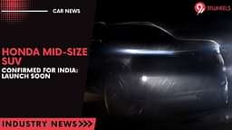 Honda Mid-Size SUV Confirmed For India: Launch Soon
