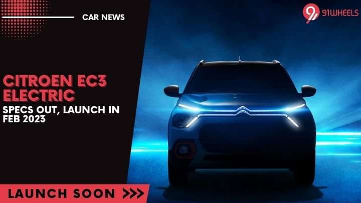 Citroen eC3 Electric Specs Out, Launch in Feb 2023