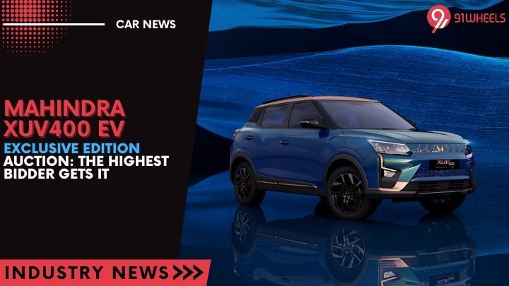 Mahindra XUV400 EV Exclusive Edition Auction: The Highest Bidder Gets It Mahindra XUV400 EV Exclusive Edition Auction: The Highest Bidder Gets It