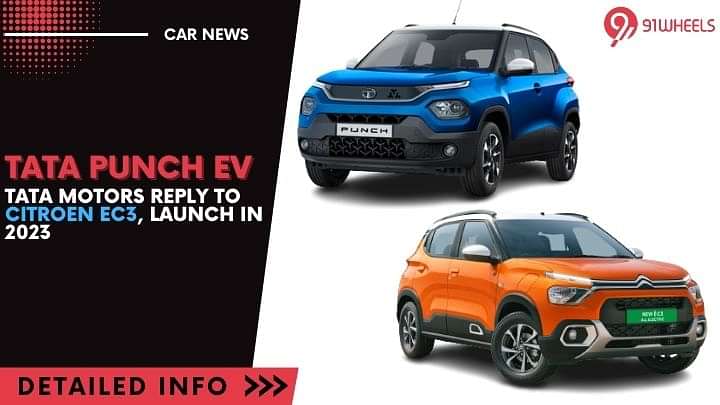 Tata Motors Reply To Citroen eC3, Punch EV Launch: Details