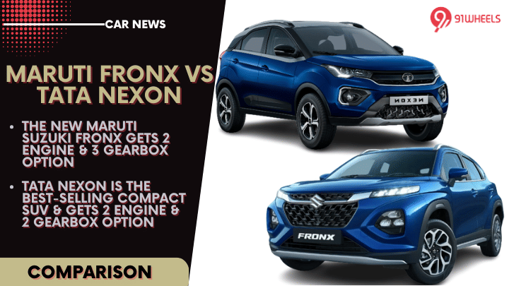 Maruti Suzuki Fronx vs Tata Nexon: Detailed Comparison