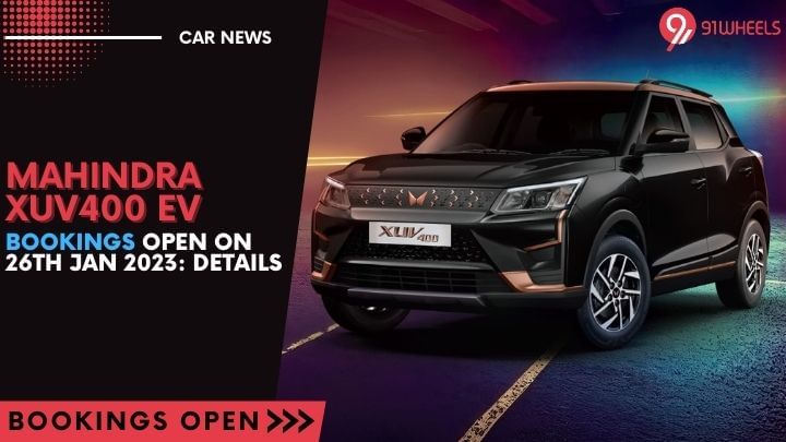 Mahindra XUV400 EV Bookings Now Open: Details Mahindra XUV400 EV Bookings Now Open: Details