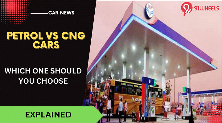 Petrol VS CNG: Which Fuel Option Should You Choose?