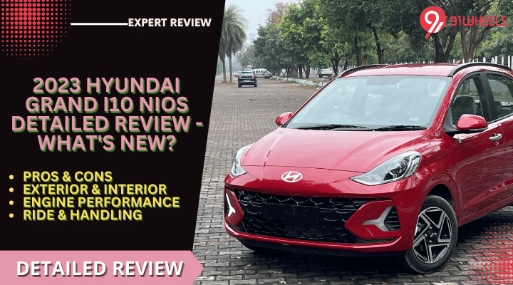 2023 Hyundai Grand i10 NIOS Detailed Review - What's New? 2023 Hyundai Grand i10 NIOS Detailed Review - What's New?
