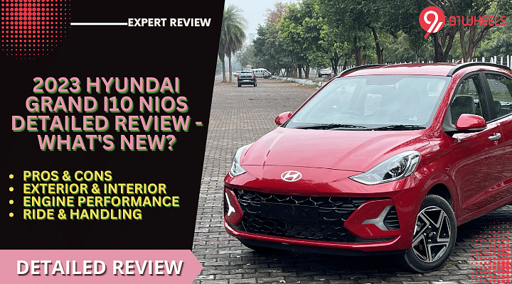 2023 Hyundai Grand i10 NIOS Detailed Review - What's New?