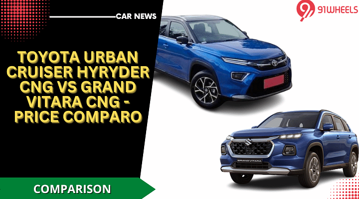 Toyota Urban Cruiser Hyryder CNG Vs Grand Vitara CNG - Price Comparo