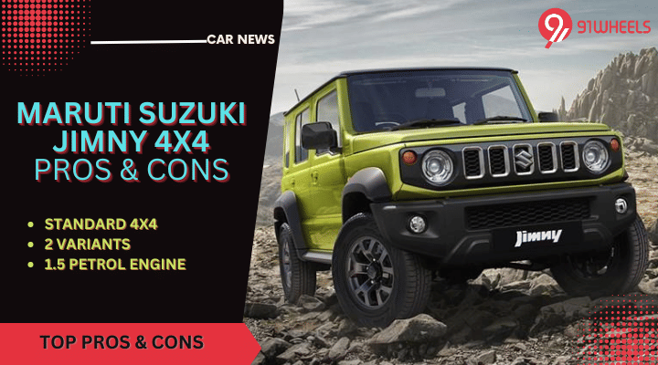 Maruti Suzuki Jimny 4X4 5-Door - Top Pros & Cons Maruti Suzuki Jimny 4X4 5-Door - Top Pros & Cons