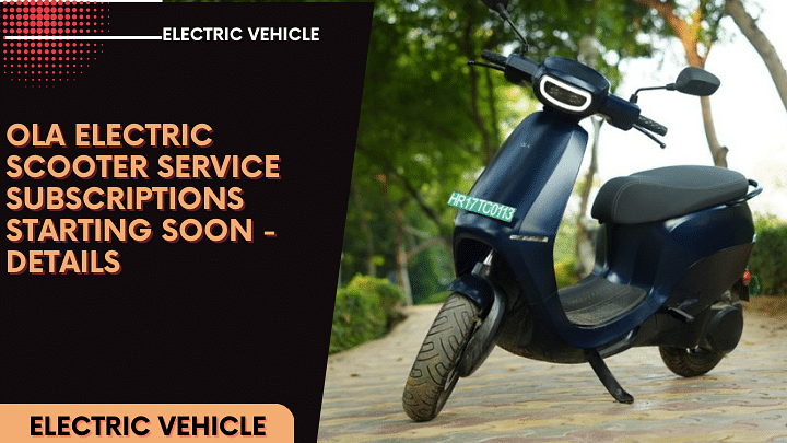 Ola Electric Scooter Service Subscriptions Starting Soon - Details