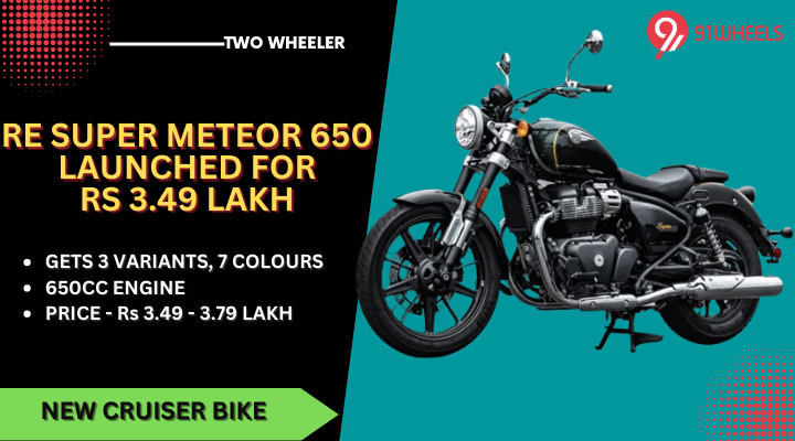 Royal Enfield Super Meteor 650 Launched For Rs 3.49 Lakh Royal Enfield Super Meteor 650 Launched For Rs 3.49 Lakh