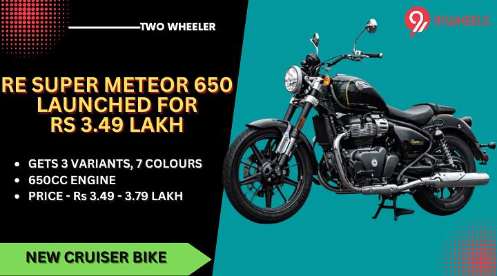 Royal Enfield Super Meteor 650 Launched For Rs 3.49 Lakh