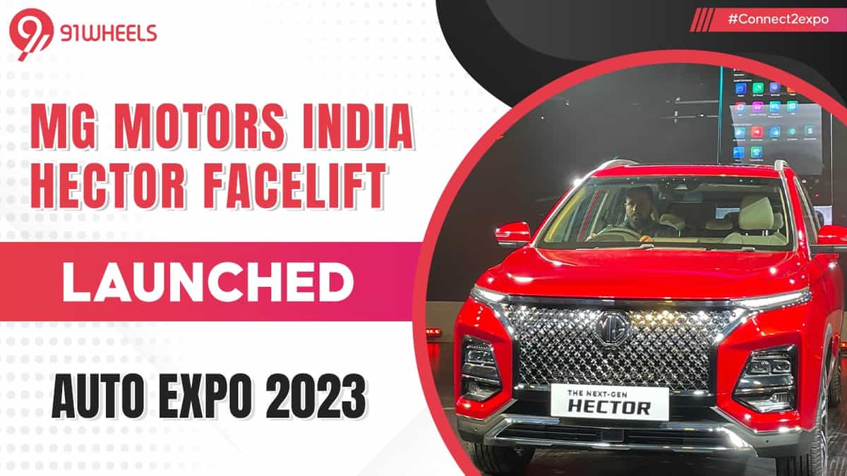 2023 MG Hector Facelift Breaks Cover In Auto Expo At Rs 14.72 lakh 2023 MG Hector Facelift Breaks Cover In Auto Expo At Rs 14.72 lakh