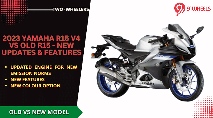 2023 Yamaha R15 V4 vs Old R15 Comparison - Key Differences