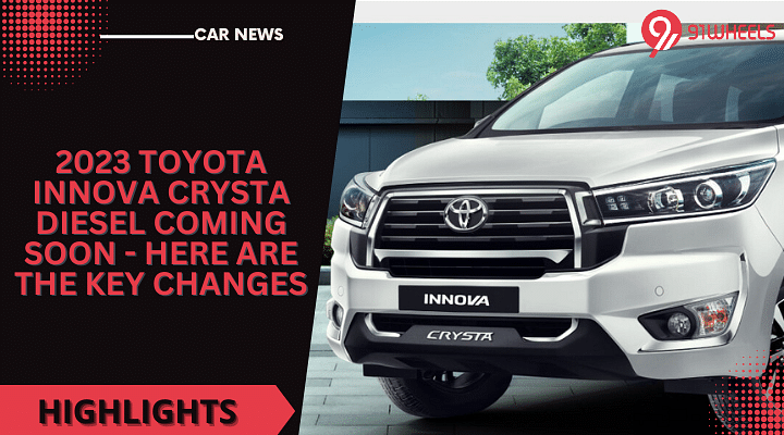 2023 Toyota Innova Crysta Diesel Coming Soon - Here Are The Key Highlights